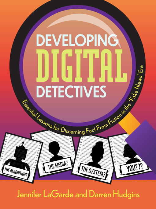 Title details for Developing Digital Detectives by Jennifer LaGarde - Available